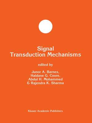 Signal Transduction Mechanisms de J.A. Barnes