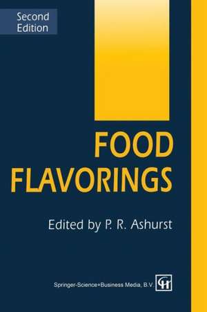 Food Flavorings de P. R. Ashurst