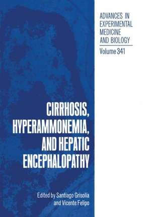 Cirrhosis, Hyperammonemia, and Hepatic Encephalopathy de Santiago Grisolía