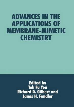 Advances in the Applications of Membrane-Mimetic Chemistry de J. H. Fendler