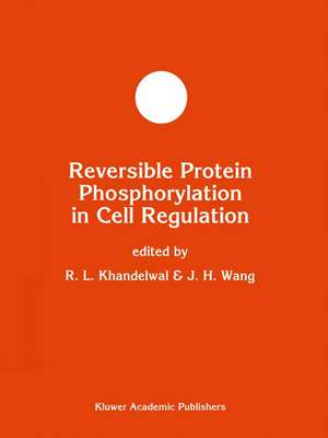 Reversible Protein Phosphorylation in Cell Regulation de R.L. Khandelwal