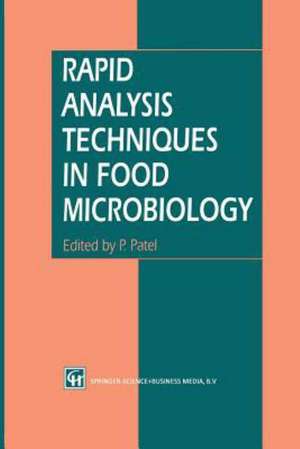 Rapid Analysis Techniques in Food Microbiology de P. Patel