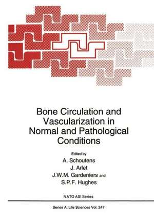 Bone Circulation and Vascularization in Normal and Pathological Conditions de A. Schoutens