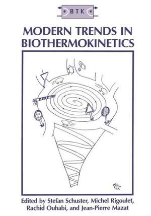 Modern Trends in Biothermokinetics de J. P. Mazat