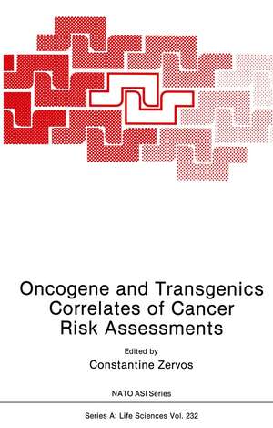 Oncogene and Transgenics Correlates of Cancer Risk Assessments de Constantine Zervos