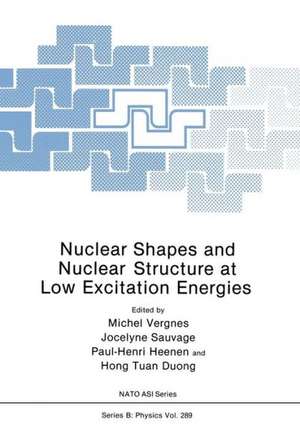 Nuclear Shapes and Nuclear Structure at Low Excitation Energies de Michel Vergnes