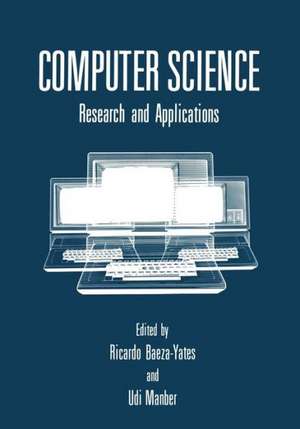 Computer Science: Research and Applications de Ricardo Baeza-Yates