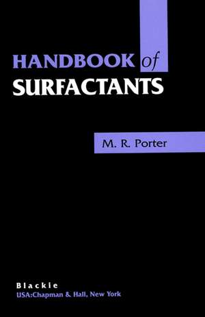 Handbook of Surfactants de M. R. Porter BSc, PhD, CChem MRSC