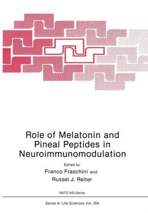 Role of Melatonin and Pineal Peptides in Neuroimmunomodulation de Franco Fraschini