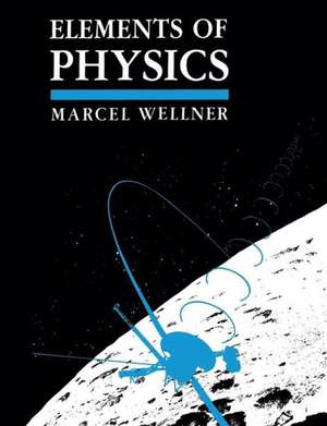 Elements of Physics de M. Wellner