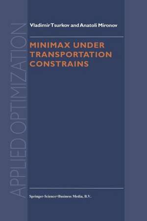 Minimax Under Transportation Constrains de Vladimir Tsurkov