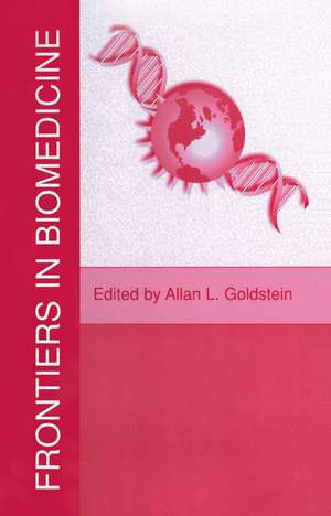 Frontiers in Biomedicine de Allan L. Goldstein