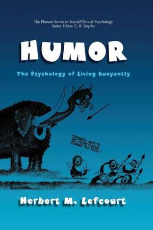 Humor: The Psychology of Living Buoyantly de Herbert M. Lefcourt