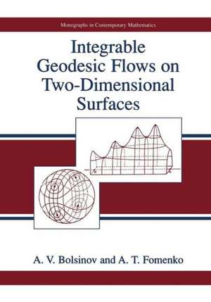 Integrable Geodesic Flows on Two-Dimensional Surfaces de A.V. Bolsinov