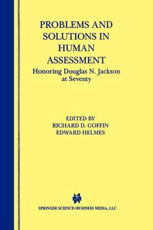 Problems and Solutions in Human Assessment: Honoring Douglas N. Jackson at Seventy de Richard D. Goffin