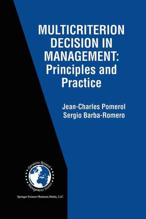 Multicriterion Decision in Management: Principles and Practice de Jean-Charles Pomerol