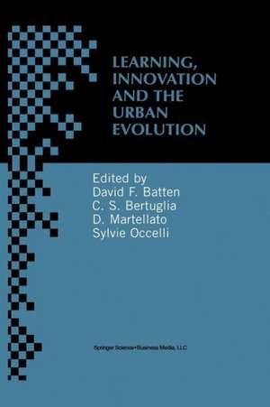 Learning, Innovation and Urban Evolution de David F. Batten