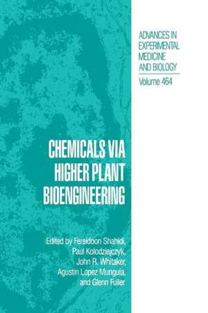 Chemicals via Higher Plant Bioengineering de Fereidoon Shahidi