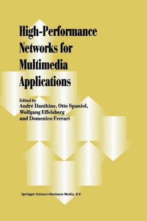 High-Performance Networks for Multimedia Applications de Andre Danthine