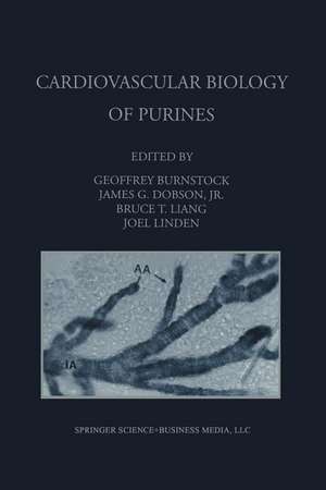 Cardiovascular Biology of Purines de Geoffrey Burnstock