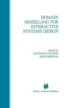 Domain Modelling for Interactive Systems Design de Alistair G. Sutcliffe