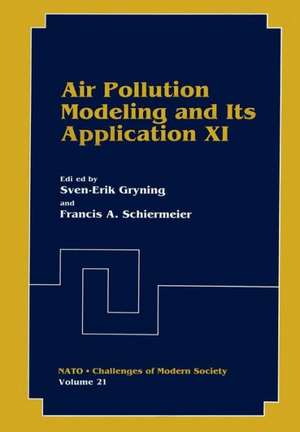 Air Pollution Modeling and Its Application XI de Sven-Erik Gryning