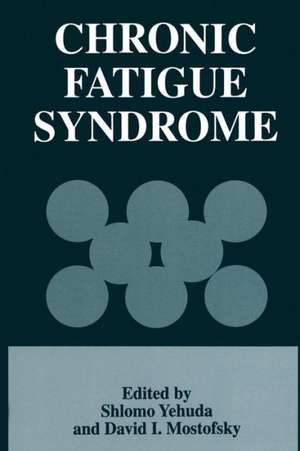 Chronic Fatigue Syndrome de Shlomo Yehuda