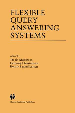 Flexible Query Answering Systems de Troels Andreasen