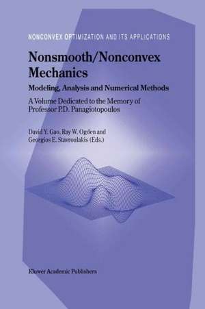 Nonsmooth/Nonconvex Mechanics: Modeling, Analysis and Numerical Methods de David Yang Gao