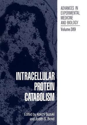 Intracellular Protein Catabolism de Koichi Suzuki