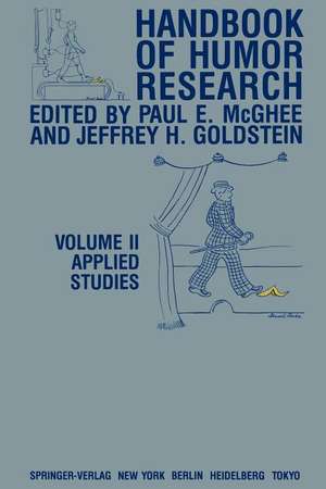 Handbook of Humor Research: Volume II: Applied Studies de P. E. McGhee