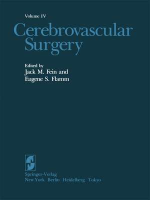 Cerebrovascular Surgery: Volume IV de Jack M. Fein