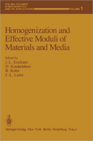 Homogenization and Effective Moduli of Materials and Media de Jerry L. Ericksen