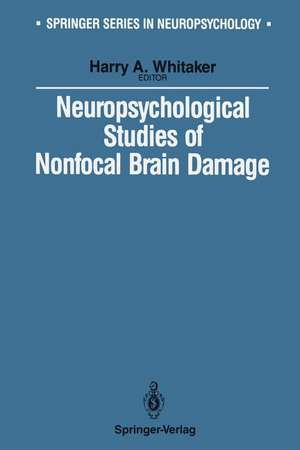 Neuropsychological Studies of Nonfocal Brain Damage: Dementia and Trauma de Harry Whitaker