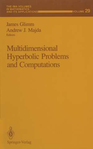 Multidimensional Hyperbolic Problems and Computations de James Glimm