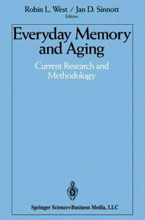 Everyday Memory and Aging: Current Research and Methodology de Robin L. West