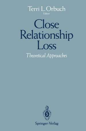 Close Relationship Loss: Theoretical Approaches de Terri L. Orbuch