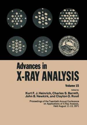 Advances in X-Ray Analysis: Volume 15 de Charles Barrett