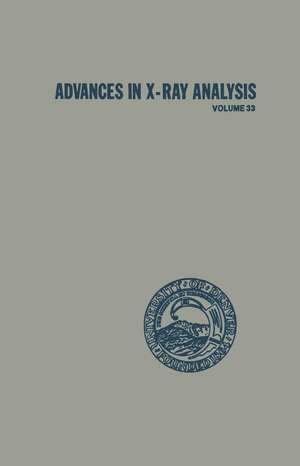 Advances in X-Ray Analysis: Volume 33 de Charles S. Barrett