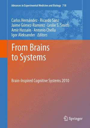 From Brains to Systems: Brain-Inspired Cognitive Systems 2010 de Carlos Hernández