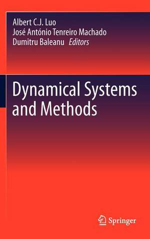 Dynamical Systems and Methods de Albert C. J. Luo