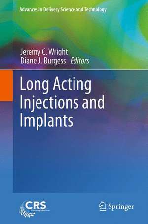 Long Acting Injections and Implants de Jeremy C. Wright