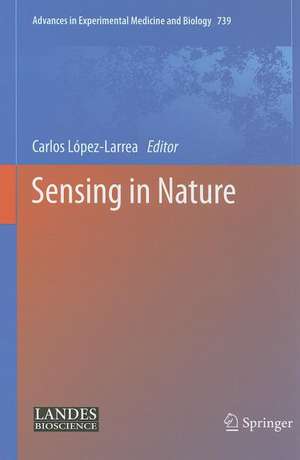 Sensing in Nature de Carlos López-Larrea