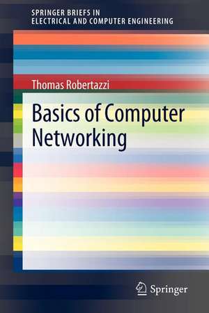 Basics of Computer Networking de Thomas Robertazzi