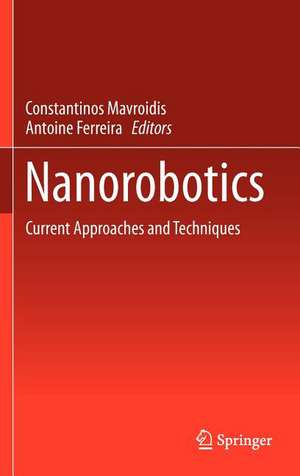 Nanorobotics: Current Approaches and Techniques de Constantinos Mavroidis