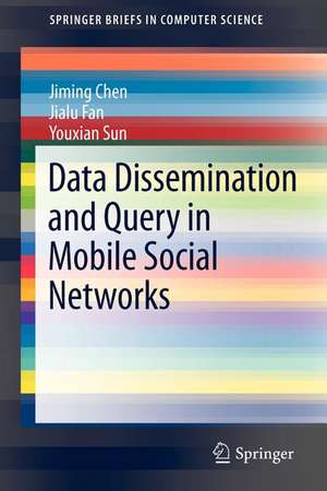 Data Dissemination and Query in Mobile Social Networks de Jiming Chen