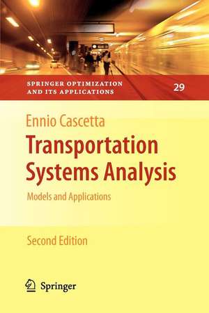 Transportation Systems Analysis: Models and Applications de Ennio Cascetta