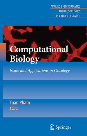 Computational Biology: Issues and Applications in Oncology de Tuan Pham