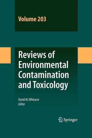 Reviews of Environmental Contamination and Toxicology Vol 203 de David M. Whitacre