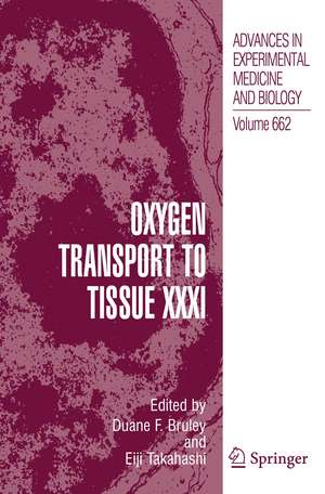 Oxygen Transport to Tissue XXXI de Eiji Takahashi